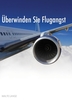 Überwinden Sie Flugangst