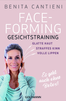 Face-Forming Gesichtstraining Buch von Benita Cantieni