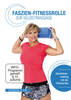 Faszien-Fitnessrolle zur Selbstmassage