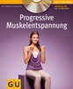 Progressive Muskelentspannung Buch + CD von Dr. Friedrich Hainbuch