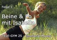 TELE-GYM 25 Emotional Moves Folge 1 Beine und Po mit Isabella VOD