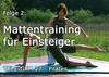 TELE-GYM 27 Kraft u. Geschmeidigkeit durch Pilates Folge 2 Mattentraining f