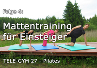 TELE-GYM 27 Kraft u. Geschmeidigkeit durch Pilates Folge 4 Mattentraining f