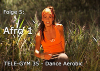 TELE-GYM 35 Dance Aerobic Folge 5 Afro 1 VOD