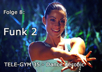 TELE-GYM 35 Dance Aerobic Folge 8 Funk 2 VOD