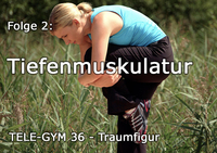 TELE-GYM 36 Traumfigur Folge 2 Tiefenmuskulatur VOD