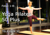 TELE-GYM 37 Yoga Pilates 50 Plus Folge 1-8 komplett VOD