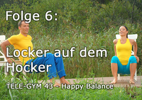 TELE-GYM 43 Happy Balance Folge 6 Locker auf dem Hocker VOD