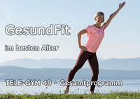 TELE-GYM 49 GesundFit im besten Alter Gesamtprogramm 6 Folgen VOD