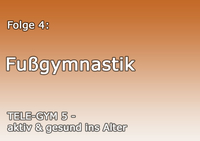 TELE-GYM 5 aktiv und gesund ins Alter Folge 4 Fu