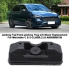 Jacking Pad Point Austausch des Hubblocks für den Hubblock für Mercedes C & E-CLASS,  CLS A0009986750