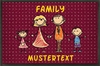 Bedruckte Fußmatte Family mit Wunschtext