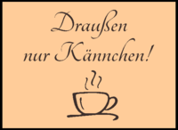Fußmatte Draußen nur Kännchen