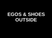 Fußmatte "EGOS & SHOES OUTSIDE"