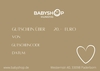Geschenkgutschein Babyshop Wert 20, -€