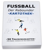 FUSSBALL Trainingskartothek - "Der Rebounder"