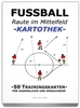 FUSSBALL Trainingskartothek - "Raute im Mittelfeld"
