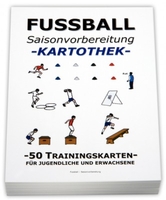 FUSSBALL Trainingskartothek - "Saisonvorbereitung"