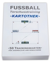 FUSSBALL Trainingskartothek - "Torschusstraining"