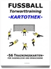 FUSSBALL Trainingskartothek - "Torwarttraining"