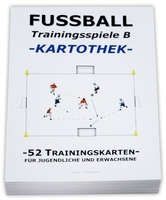 FUSSBALL Trainingskartothek - "Trainingsspiele B"
