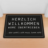 Fußmatte - Herzlich willkommen wäre übertrieben