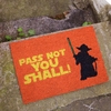Fußmatte Pass Not You Shall