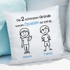 Kissen - Schönste Gründe zum Opasein