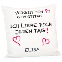 Kissen - Vergiss den Geburtstag - mit Wunschname