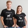 Partner T-Shirts - Ich bin ein Jäger
