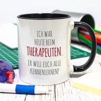 Tasse - Ich war heute beim Therapeuten