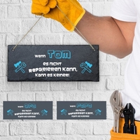 Werkstattschild aus Schiefer - Wenn er es nicht reparieren kann