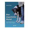 Der ängstliche Hund