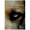 Die Ethologie der Hunde