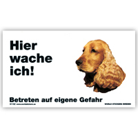 Warnschild "Hier wache ich!" Größe 17x10 cm,  weiß