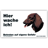 Warnschild "Hier wache ich!" Größe 17x10 cm,  weiß