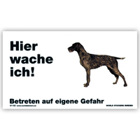 Warnschild "Hier wache ich!" Größe 17x10 cm,  weiß