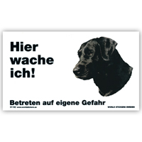 Warnschild "Hier wache ich!" Größe 17x10 cm,  weiß