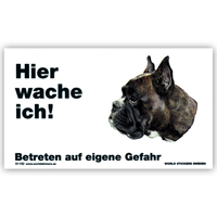 Warnschild "Hier wache ich!" Größe 17x10 cm,  weiß