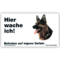 Warnschild "Hier wache ich!" Größe 17x10 cm,  weiß