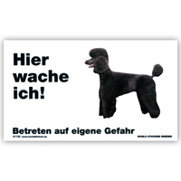 Warnschild "Hier wache ich!" Größe 17x10 cm,  weiß