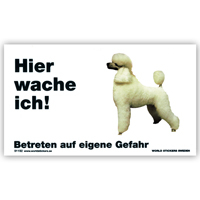 Warnschild "Hier wache ich!" Größe 17x10 cm,  weiß