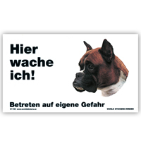 Warnschild "Hier wache ich!" Größe 17x10 cm,  weiß