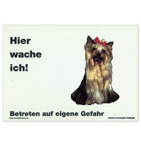 Warnschild "Hier wache ich!" Größe 28 x 20 cm,  weiß