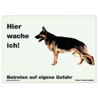 Warnschild "Hier wache ich!" Größe 28 x 20 cm,  weiß