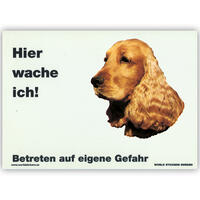 Warnschild "Hier wache ich!" Größe 28 x 20 cm,  weiß