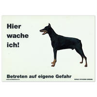 Warnschild "Hier wache ich!" Größe 28 x 20 cm,  weiß