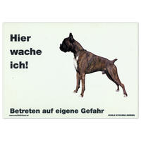 Warnschild "Hier wache ich!" Größe 28 x 20 cm,  weiß