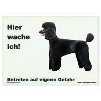 Warnschild "Hier wache ich!" Größe 28 x 20 cm,  weiß