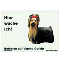 Warnschild "Hier wache ich!" Größe 28 x 20 cm,  weiß